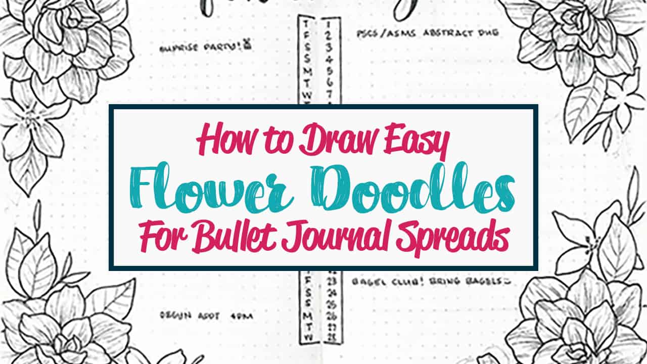 How To Draw Flower Doodles In Your Bullet Journal